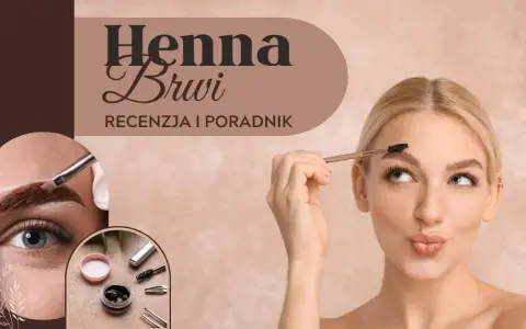 Jak zrobić hennę w domu? Brwi jak z salonu prosty poradnik