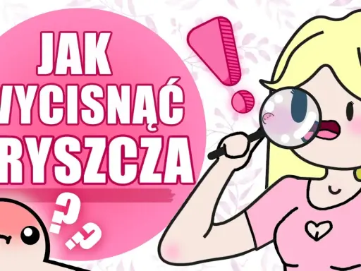Wyciskanie pryszcza bez blizn? Sprawdź, jak to zrobić bezpiecznie!